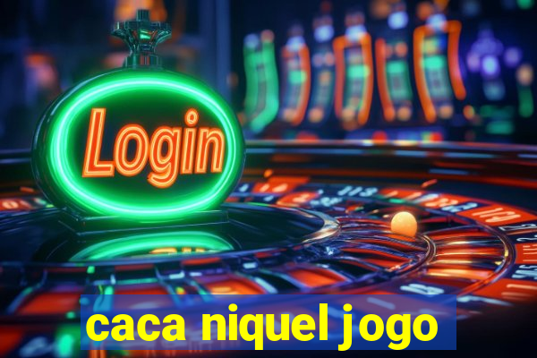 caca niquel jogo